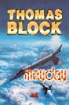Mayday - Thomas Block