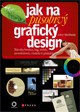 Jak na působivý grafický design: Návrhy brožur, log, webů, newsletterů, vizitek či plakátů - John McWyde