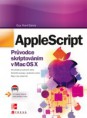AppleScript:  Průvodce skriptováním v Mac OS X - Guy Hart-Davis